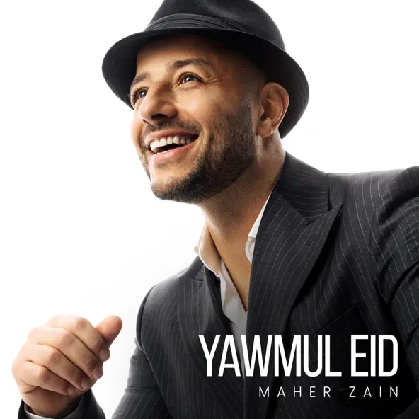 Yawmul Eid by maher zain eid